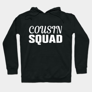 cousin squad Hoodie